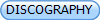 DISCOGRAPHY